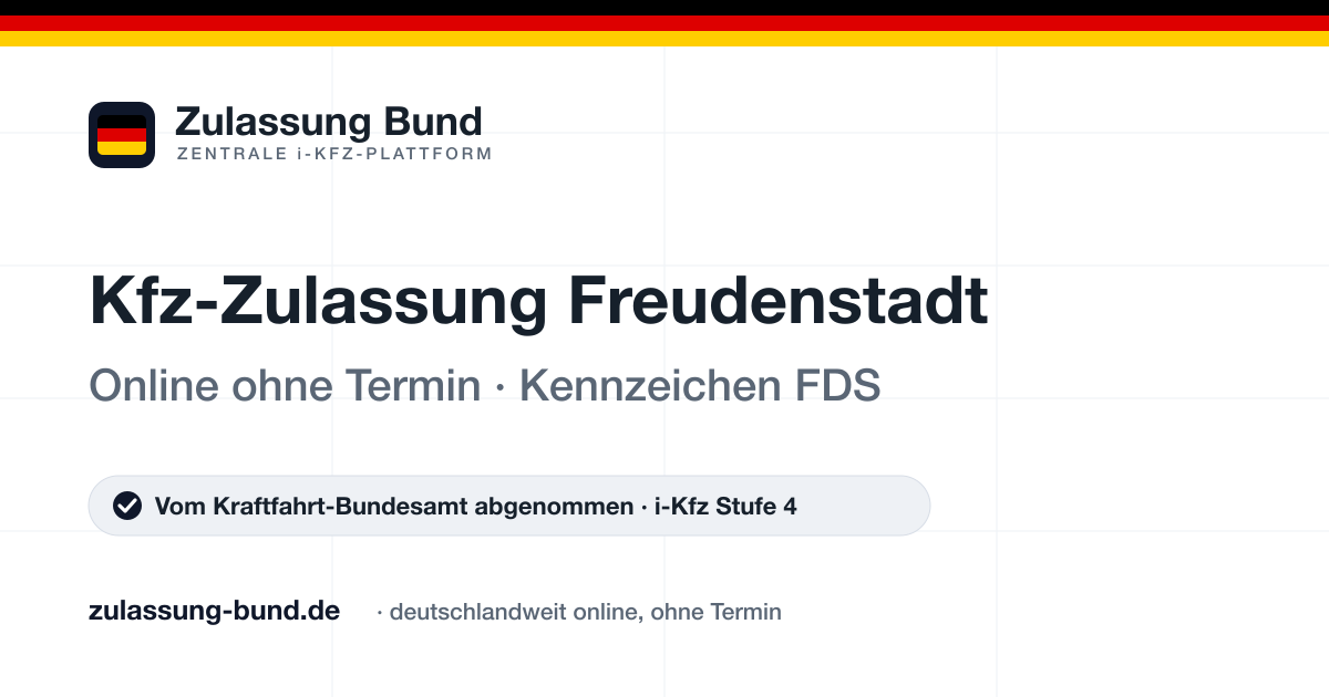 Kfz Zulassung Freudenstadt (FDS) ohne Termin – Vorschaubild von Zulassung Bund
