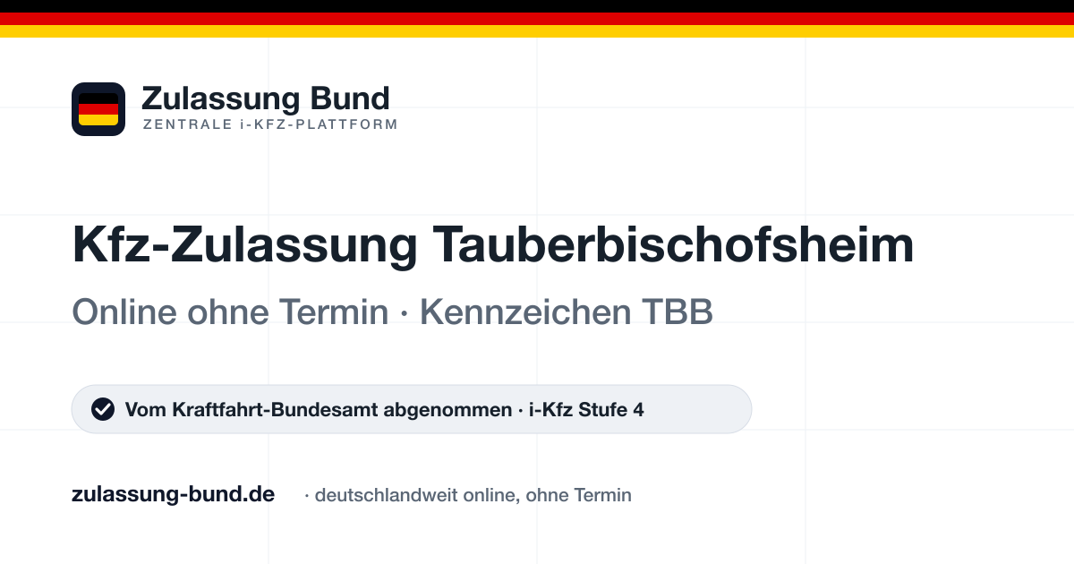 Kfz Zulassung Tauberbischofsheim (TBB) ohne Termin – Vorschaubild von Zulassung Bund