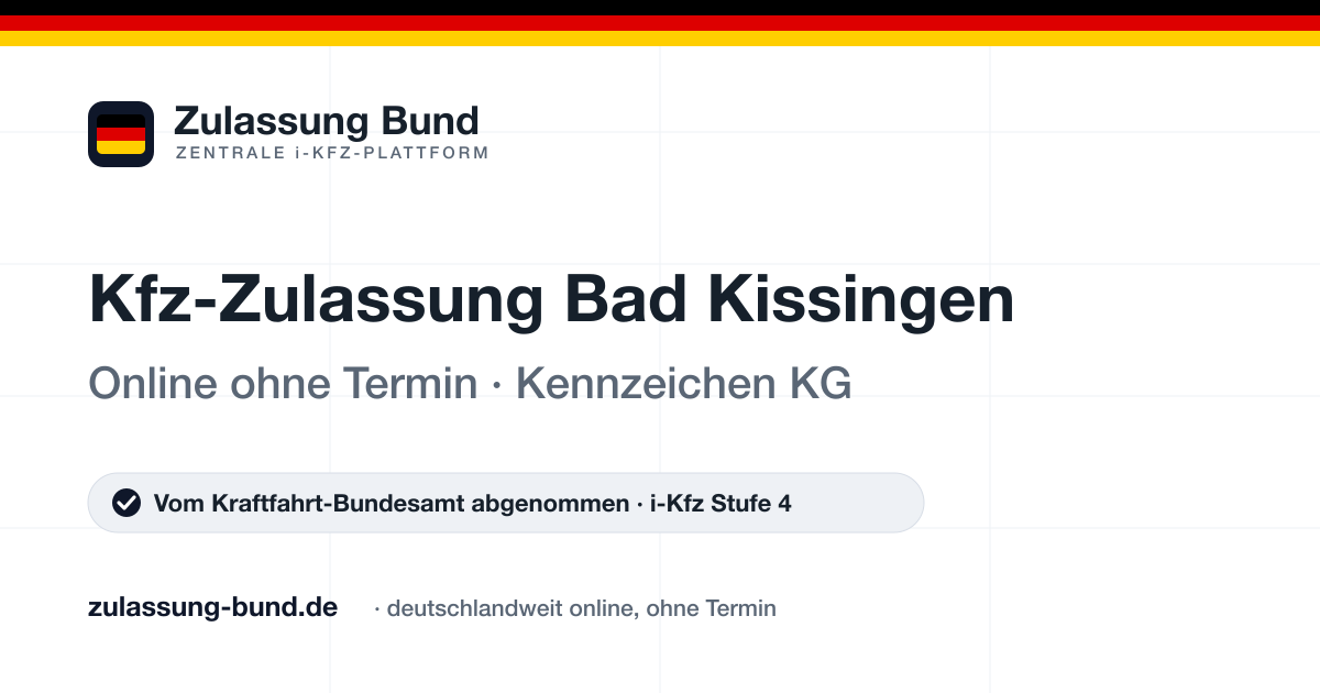 Kfz Zulassung Bad Kissingen (KG) ohne Termin – Vorschaubild von Zulassung Bund