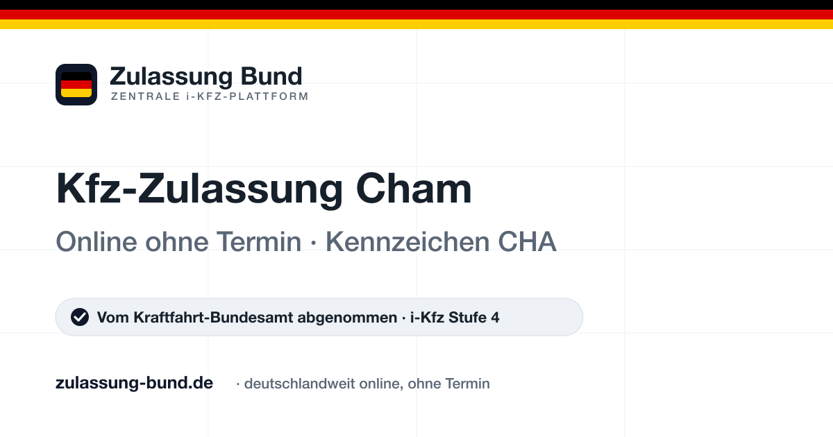 Kfz Zulassung Cham (CHA) ohne Termin – Vorschaubild von Zulassung Bund