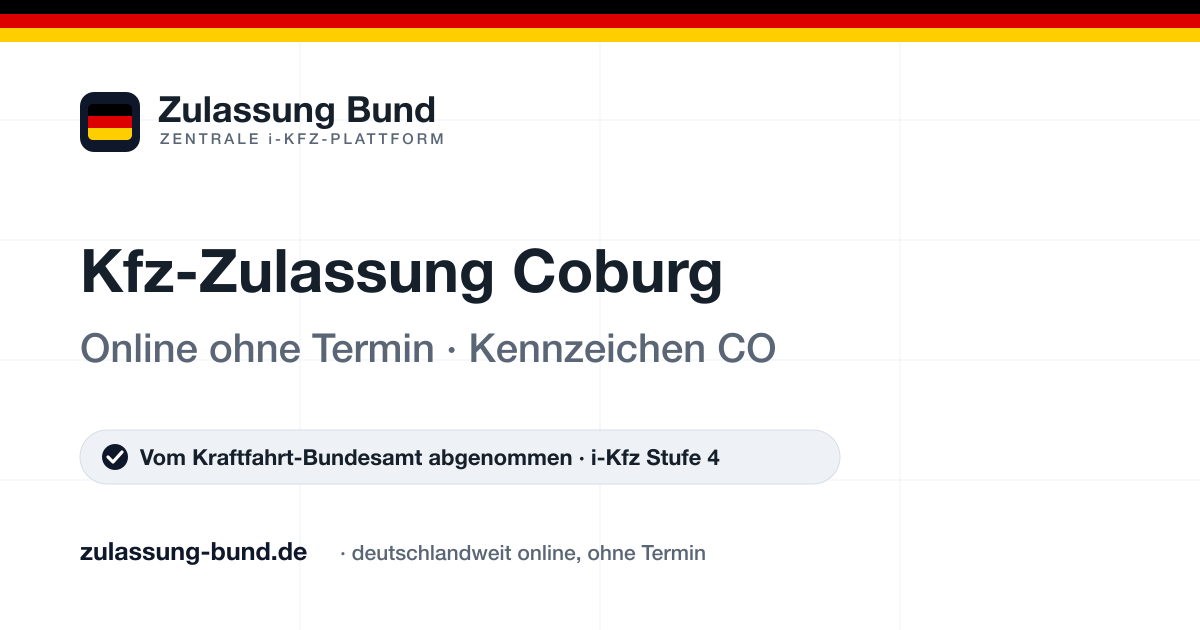 Kfz Zulassung Coburg (CO) ohne Termin – Vorschaubild von Zulassung Bund