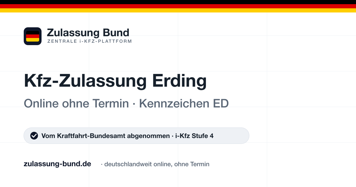 Kfz Zulassung Erding (ED) ohne Termin – Vorschaubild von Zulassung Bund