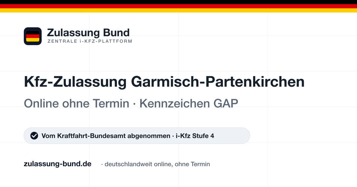 Kfz Zulassung Garmisch-Partenkirchen (GAP) ohne Termin – Vorschaubild von Zulassung Bund