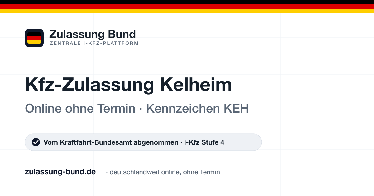 Kfz Zulassung Kelheim (KEH) ohne Termin – Vorschaubild von Zulassung Bund