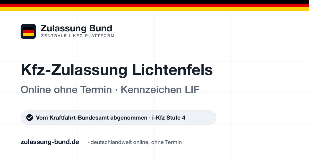 Kfz Zulassung Lichtenfels (LIF) ohne Termin – Vorschaubild von Zulassung Bund