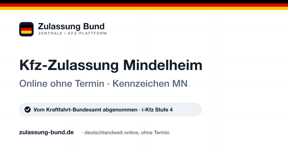 Kfz Zulassung Mindelheim (MN) ohne Termin – Vorschaubild von Zulassung Bund