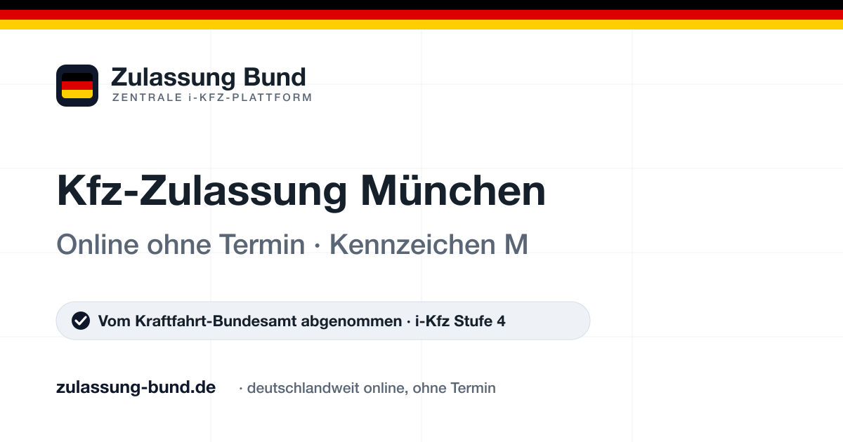 Kfz Zulassung München (M) ohne Termin – Vorschaubild von Zulassung Bund