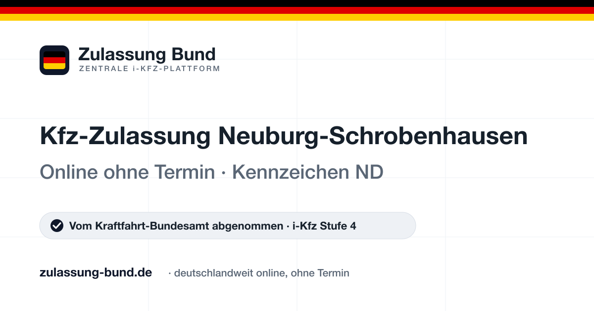 Kfz Zulassung Neuburg-Schrobenhausen (ND) ohne Termin – Vorschaubild von Zulassung Bund