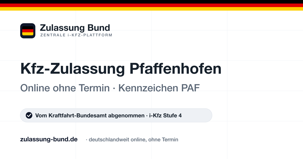 Kfz Zulassung Pfaffenhofen (PAF) ohne Termin – Vorschaubild von Zulassung Bund