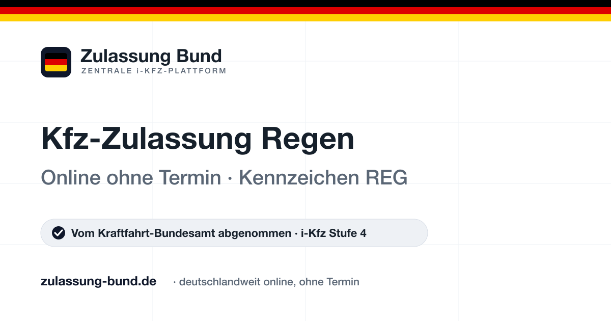 Kfz Zulassung Regen (REG) ohne Termin – Vorschaubild von Zulassung Bund