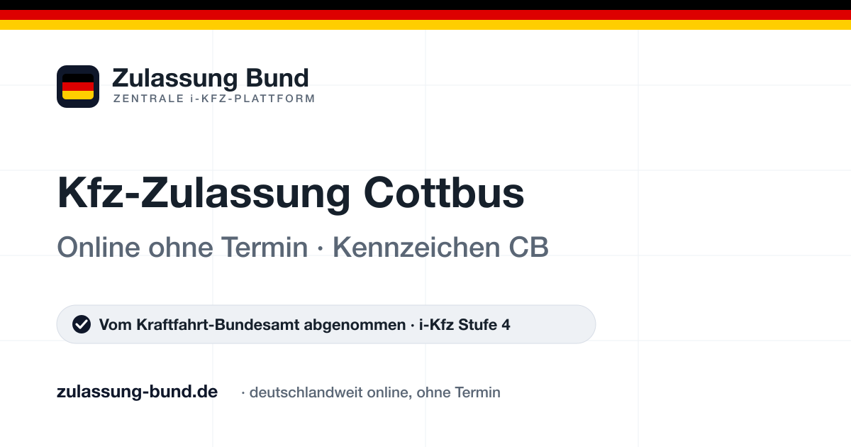 Kfz Zulassung Cottbus (CB) ohne Termin – Vorschaubild von Zulassung Bund