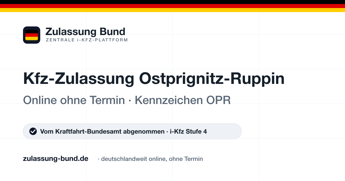 Kfz Zulassung Ostprignitz-Ruppin (OPR) ohne Termin – Vorschaubild von Zulassung Bund