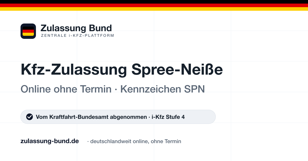Kfz Zulassung Spree-Neiße (SPN) ohne Termin – Vorschaubild von Zulassung Bund