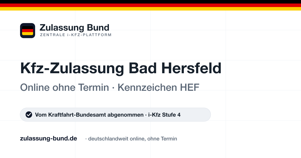 Kfz Zulassung Bad Hersfeld (HEF) ohne Termin – Vorschaubild von Zulassung Bund
