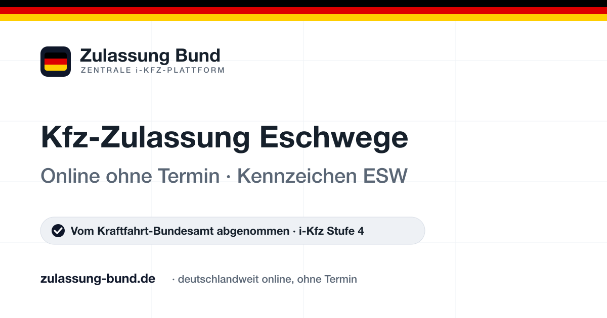 Kfz Zulassung Eschwege (ESW) ohne Termin – Vorschaubild von Zulassung Bund