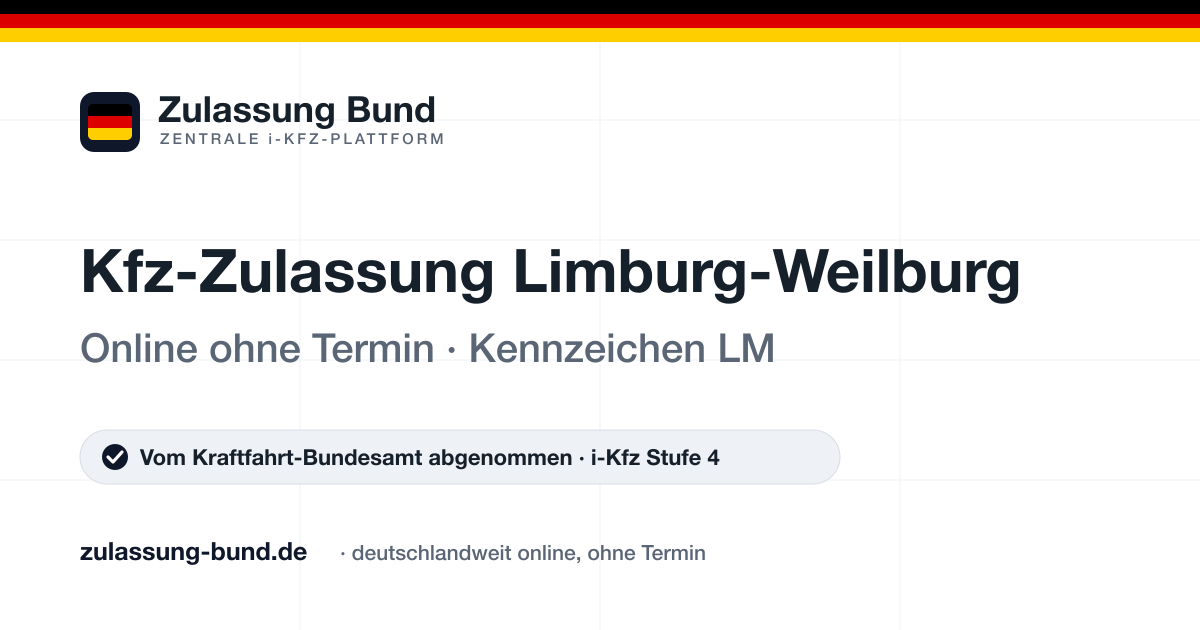Kfz Zulassung Limburg-Weilburg (LM) ohne Termin – Vorschaubild von Zulassung Bund