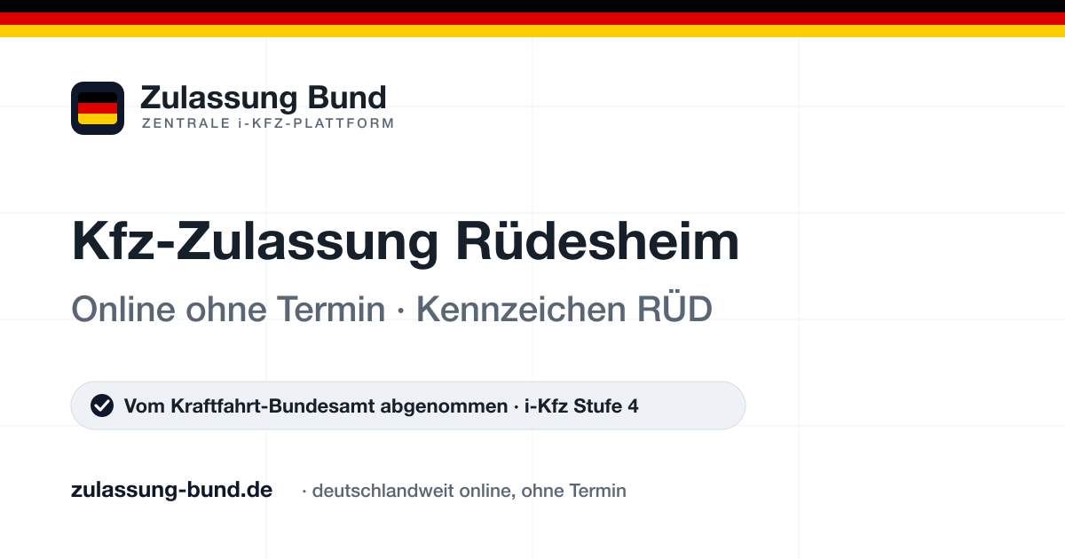 Kfz Zulassung Rüdesheim (RÜD) ohne Termin – Vorschaubild von Zulassung Bund