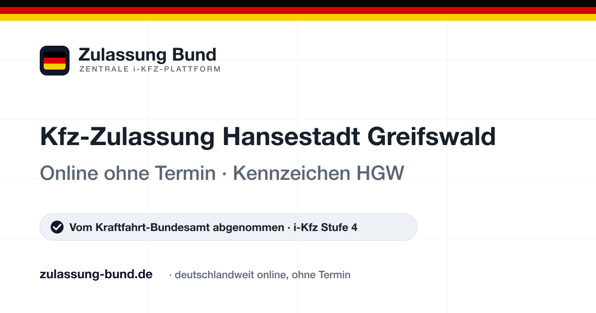 Kfz Zulassung Hansestadt Greifswald (HGW) ohne Termin – Vorschaubild von Zulassung Bund