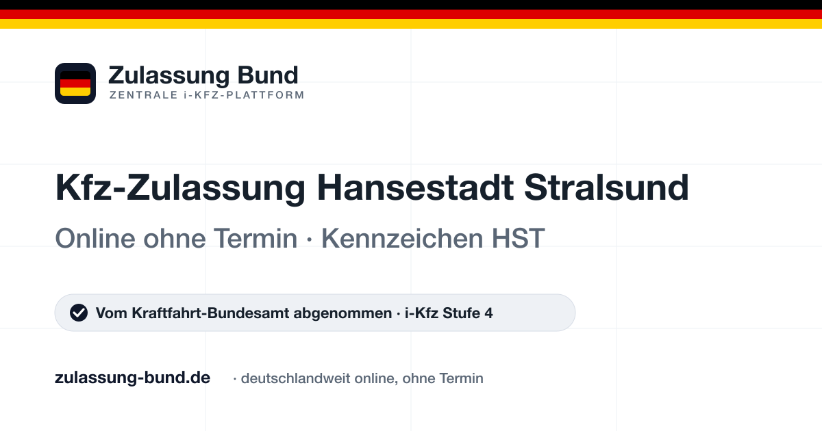 Kfz Zulassung Hansestadt Stralsund (HST) ohne Termin – Vorschaubild von Zulassung Bund