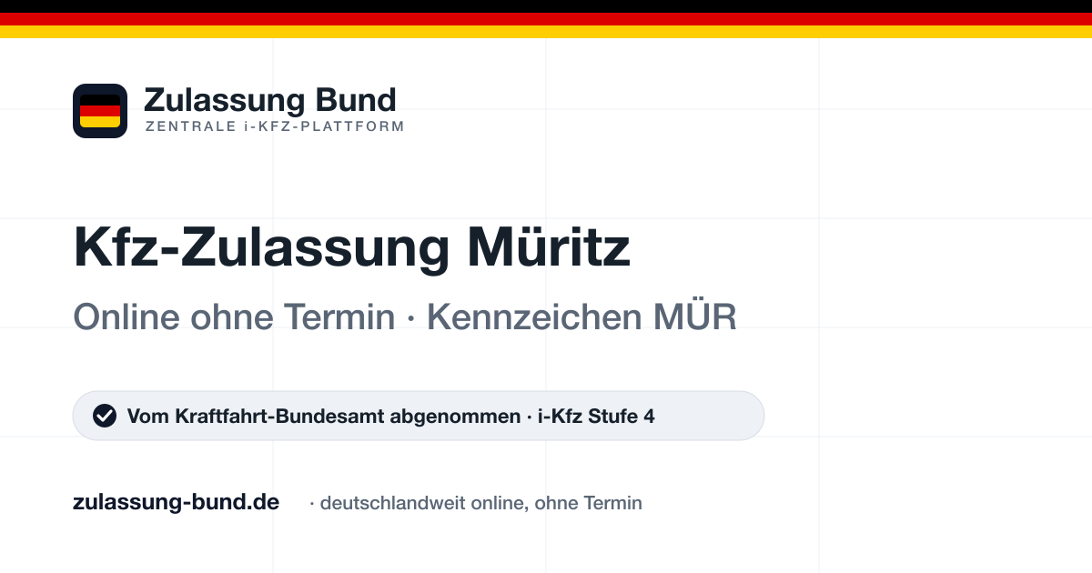 Kfz Zulassung Müritz (MÜR) ohne Termin – Vorschaubild von Zulassung Bund