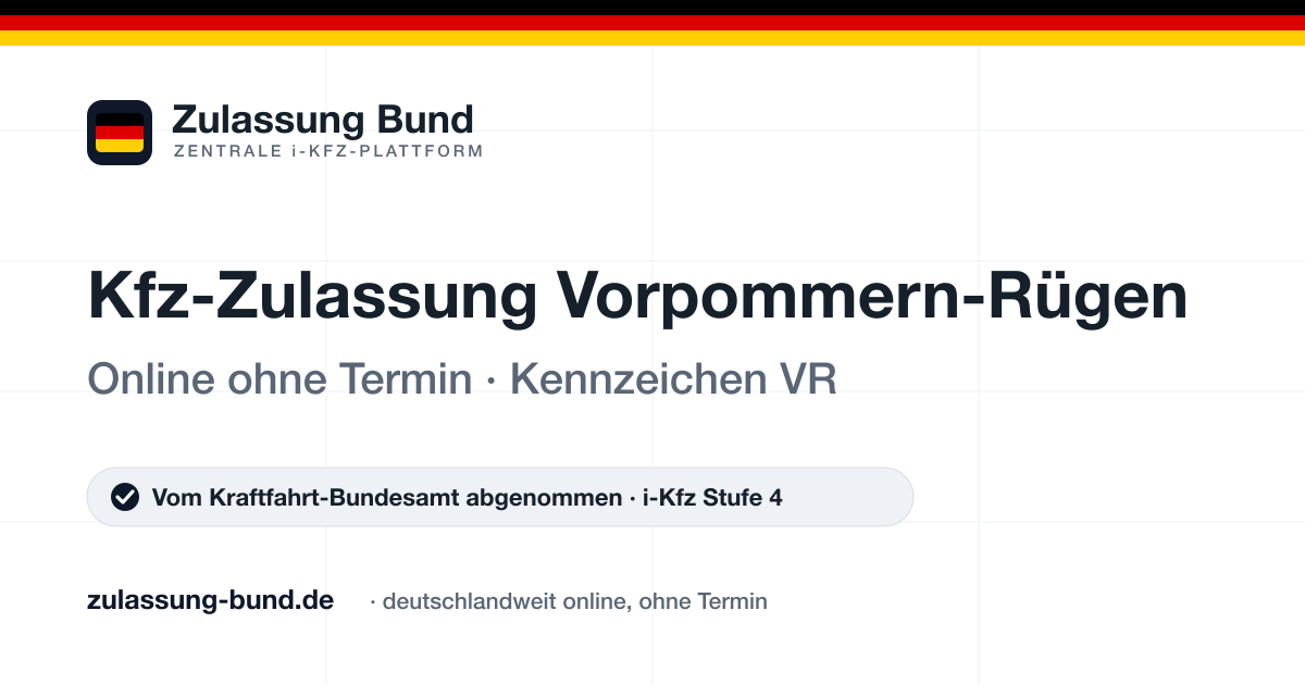 Kfz Zulassung Vorpommern-Rügen (VR) ohne Termin – Vorschaubild von Zulassung Bund