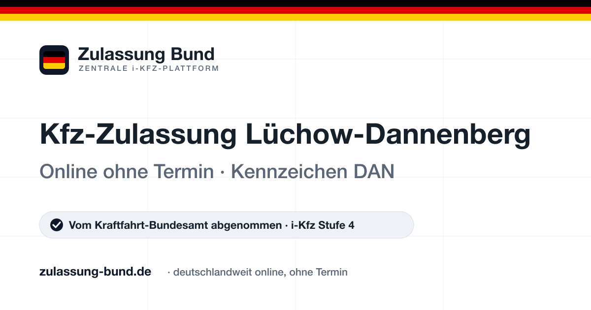 Kfz Zulassung Lüchow-Dannenberg (DAN) ohne Termin – Vorschaubild von Zulassung Bund