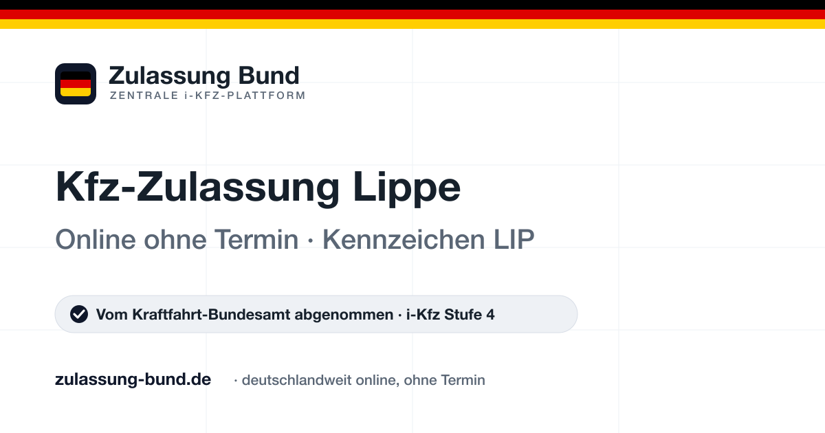 Kfz Zulassung Lippe (LIP) ohne Termin – Vorschaubild von Zulassung Bund