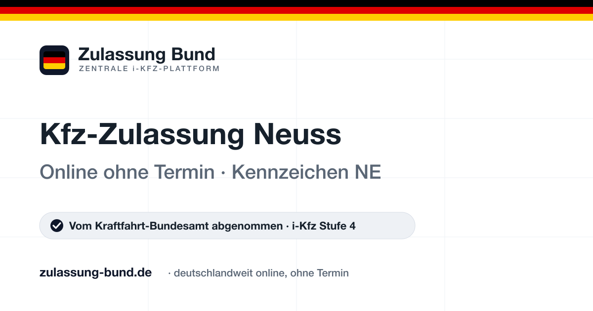 Kfz Zulassung Neuss (NE) ohne Termin – Vorschaubild von Zulassung Bund