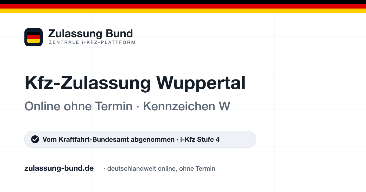 Kfz Zulassung Wuppertal (W) ohne Termin – Vorschaubild von Zulassung Bund