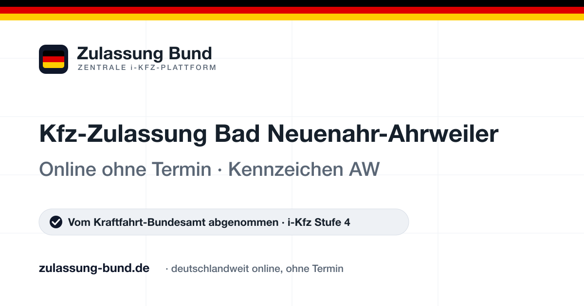 Kfz Zulassung Bad Neuenahr-Ahrweiler (AW) ohne Termin – Vorschaubild von Zulassung Bund