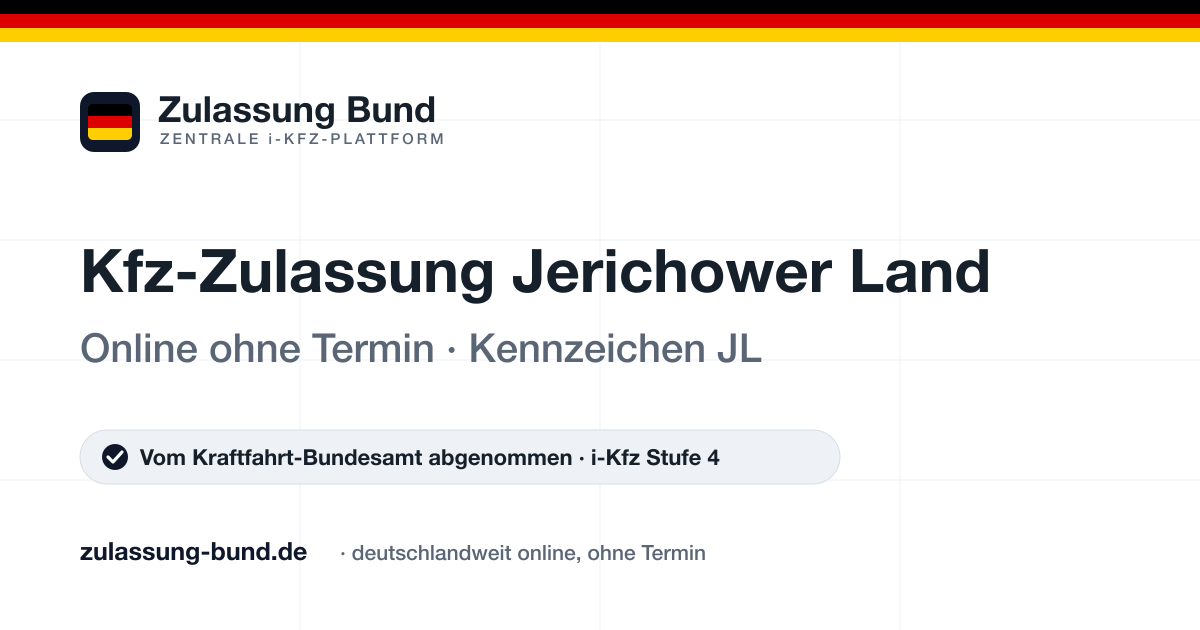 Kfz Zulassung Jerichower Land (JL) ohne Termin – Vorschaubild von Zulassung Bund