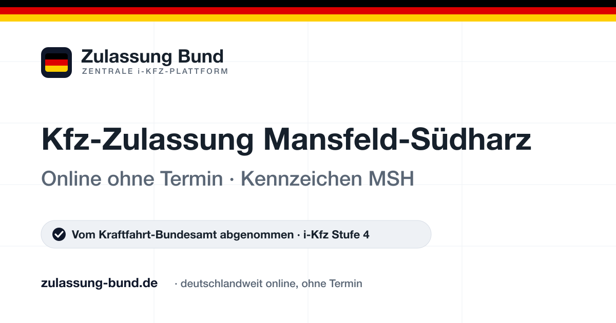 Kfz Zulassung Mansfeld-Südharz (MSH) ohne Termin – Vorschaubild von Zulassung Bund