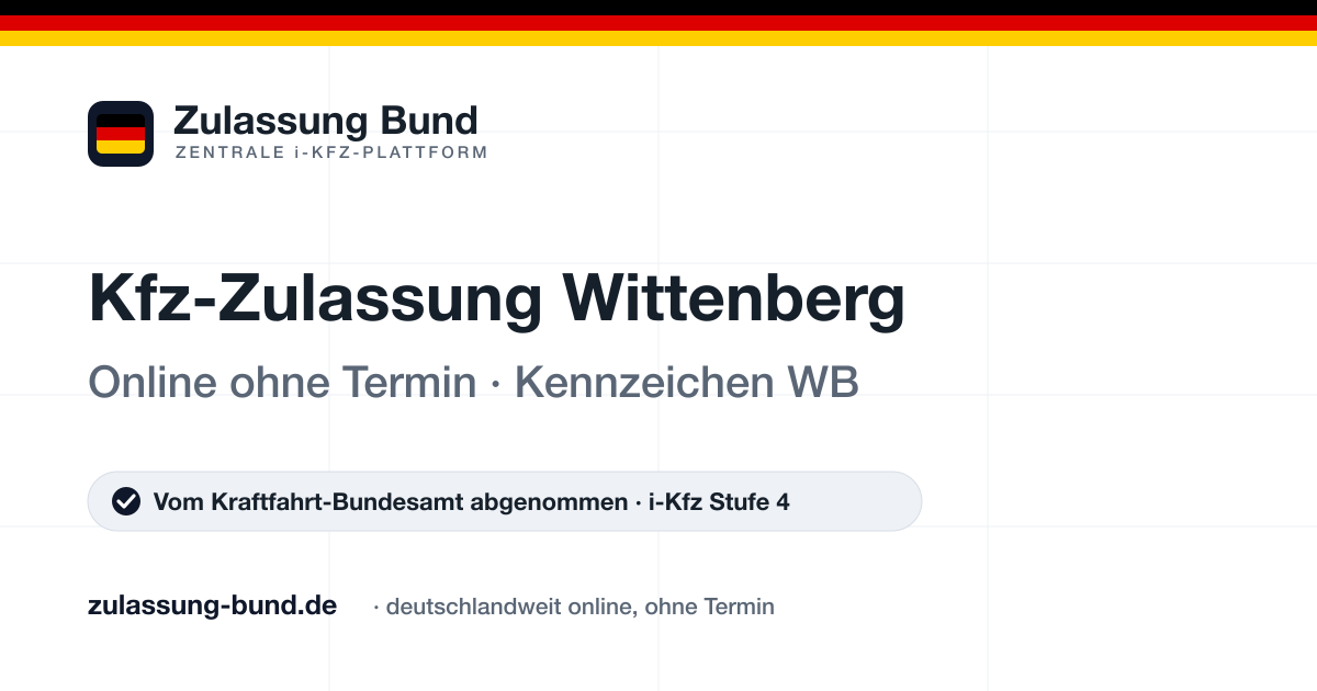 Kfz Zulassung Wittenberg (WB) ohne Termin – Vorschaubild von Zulassung Bund