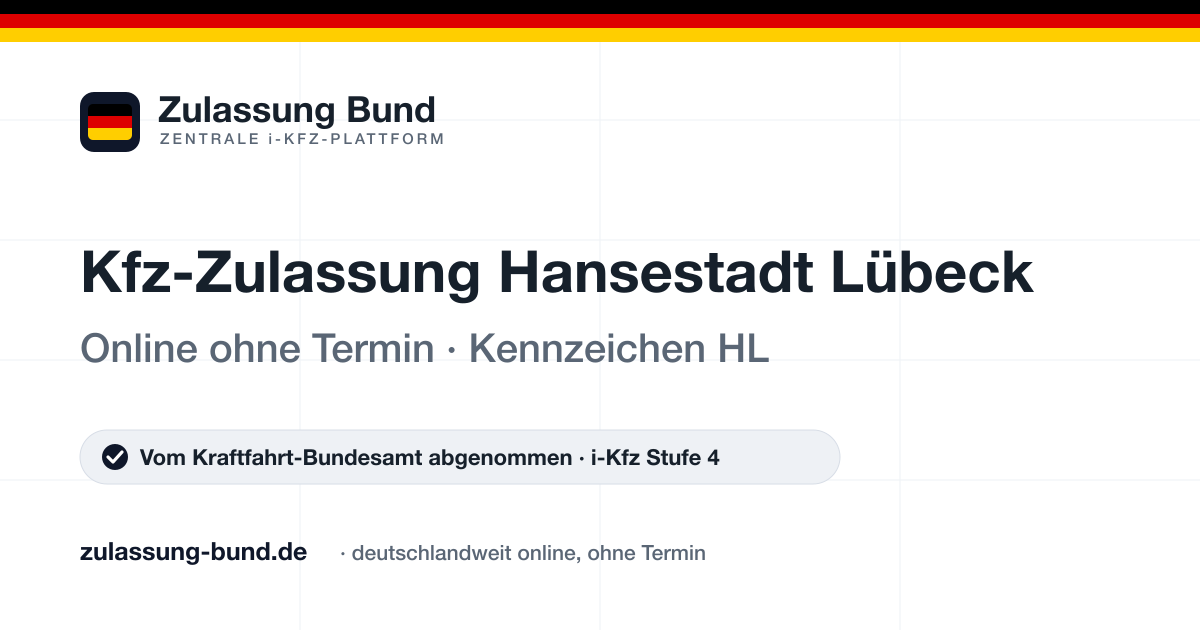 Kfz Zulassung Hansestadt Lübeck (HL) ohne Termin – Vorschaubild von Zulassung Bund