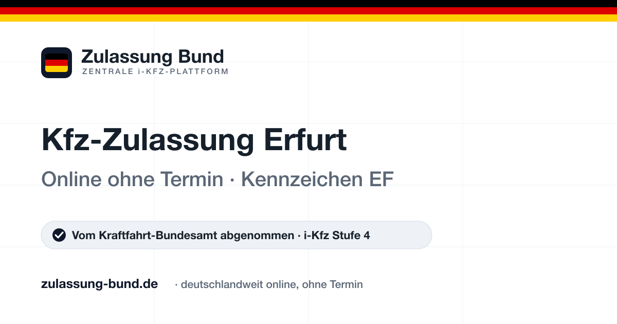 Kfz Zulassung Erfurt (EF) ohne Termin – Vorschaubild von Zulassung Bund