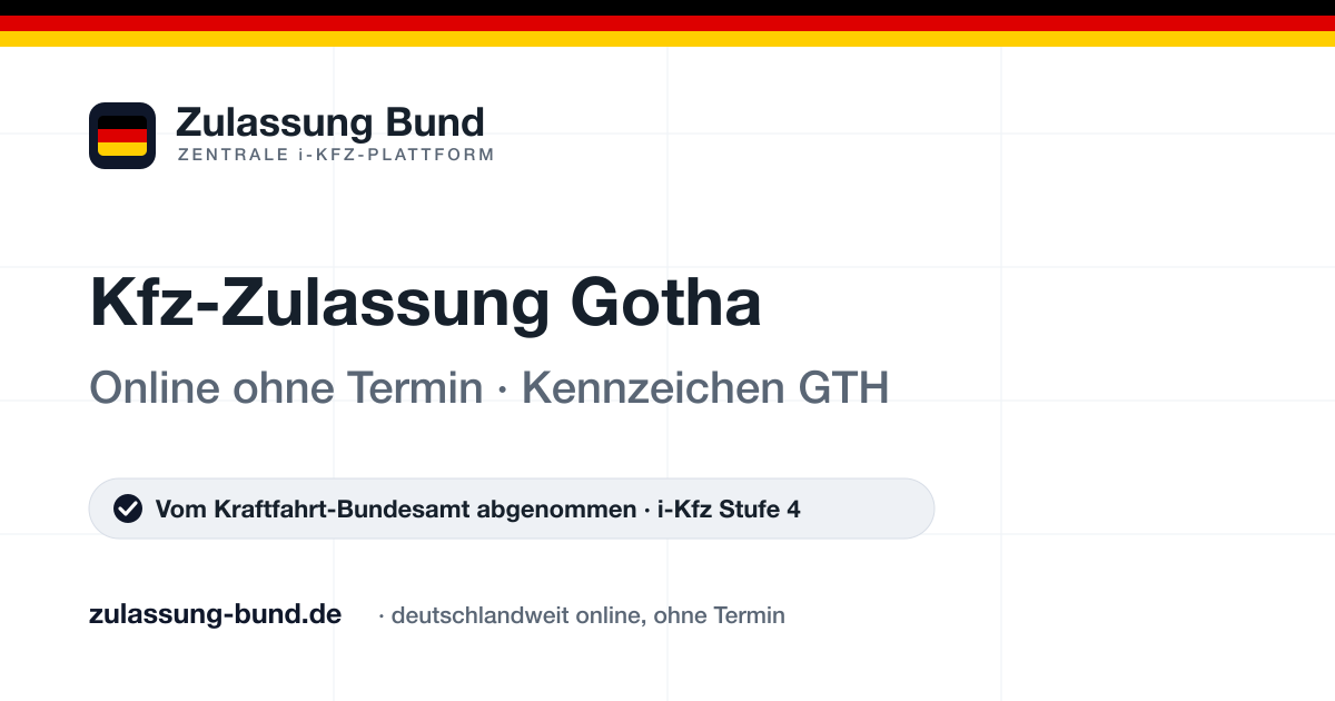 Kfz Zulassung Gotha (GTH) ohne Termin – Vorschaubild von Zulassung Bund