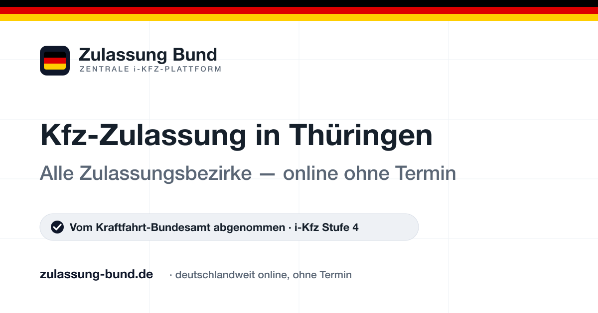 Kfz Zulassung Kfz Zulassung in Thüringen — Standorte & Zulassungsbezirke | Zulassung Bund ohne Termin – Vorschaubild von Zulassung Bund