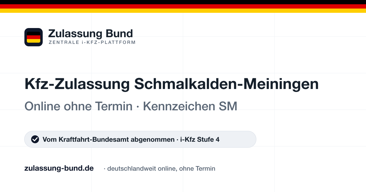 Kfz Zulassung Schmalkalden-Meiningen (SM) ohne Termin – Vorschaubild von Zulassung Bund